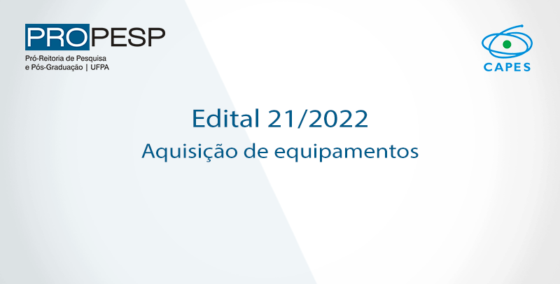 Edital 21/2022 - Aquisição de equipamentos de pequeno e médio porte (Resultado Final)